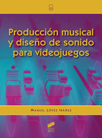 produccion musical y diseño de sonido para videojuegos - Manuel Lopez Ibañez
