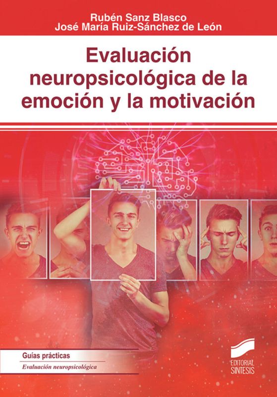 evaluacion neuropsicologica de la emocion y la motivacion - Ruben Sanz Blasco / Jose Maria Ruiz-Sanchez De Leon