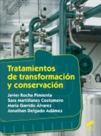 gm - tratamientos de transformacion y conservacion - Javier Rocha Pimienta / Sara Martillanes Costumero / [ET AL. ]