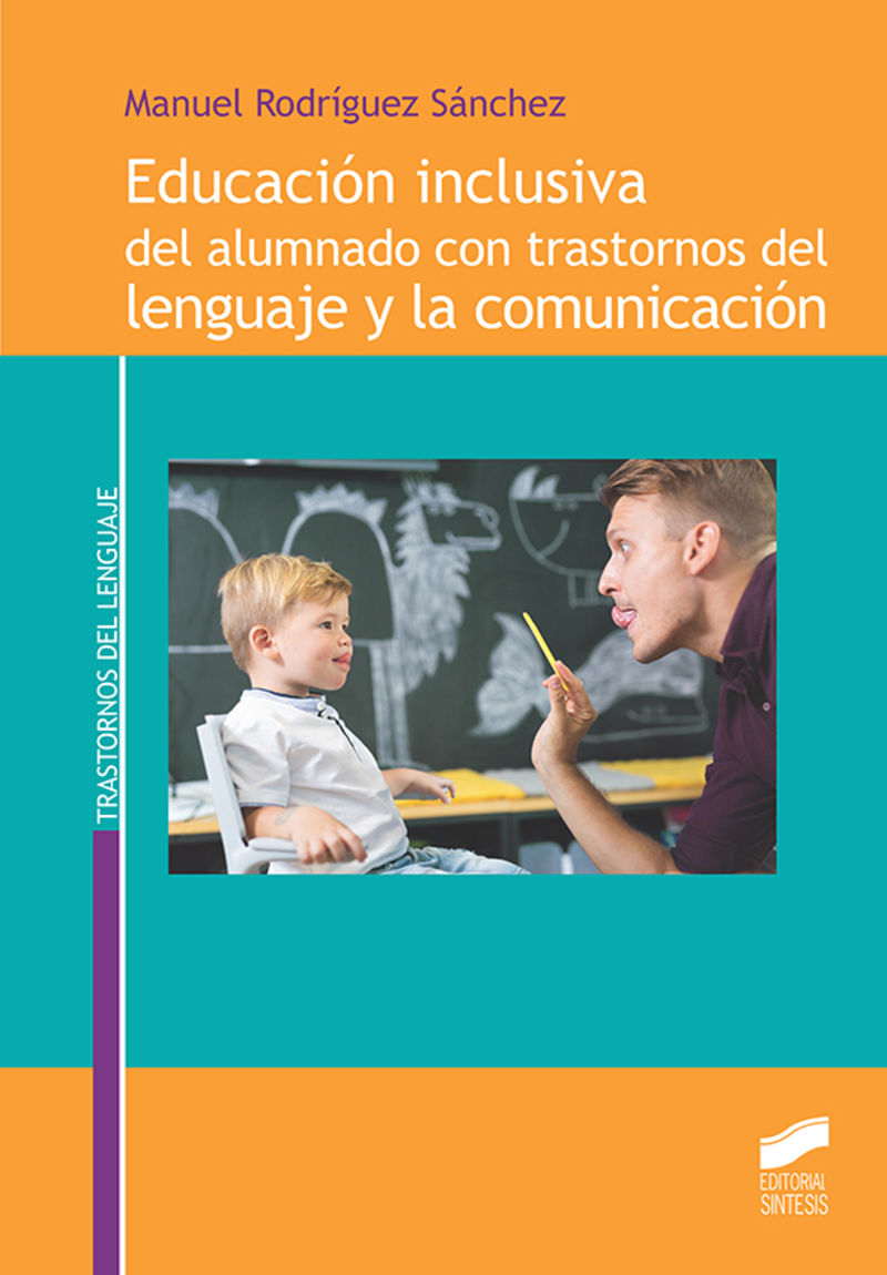 educacion inclusiva del alumnado con trastornos del lenguaje y la comunicacion - Manuel Rodriguez Sanchez