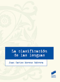 la clasificacion de las lenguas - Juan Carlos Moreno Cabrera