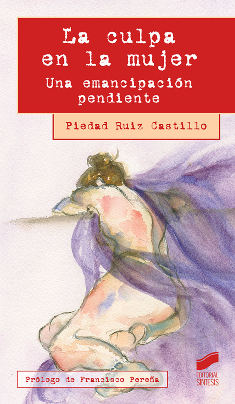 la culpa en la mujer - una emancipacion pendiente - Piedad Ruiz Castillo