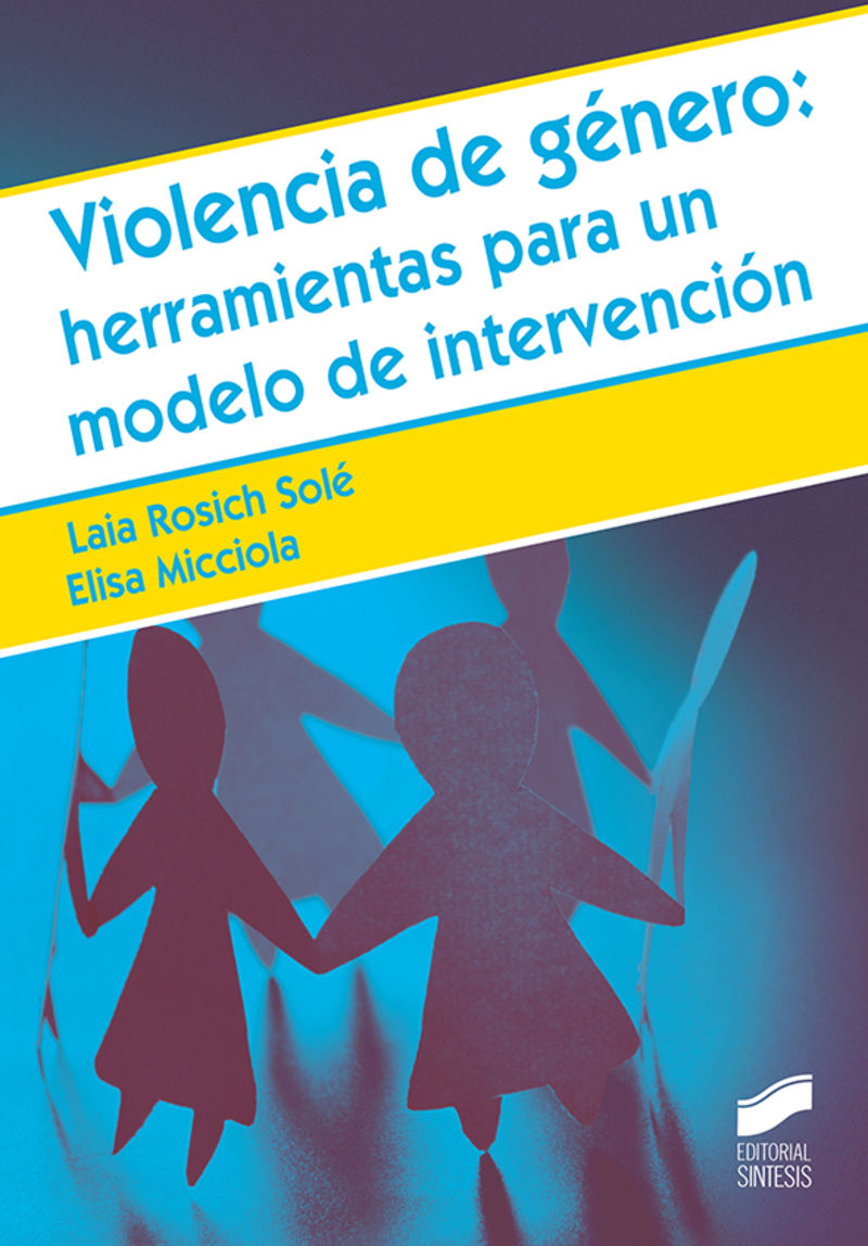 violencia de genero - herramientas para un modelo de intervencion - Eulalia Rosich Sole / Elisa Serena Micciola