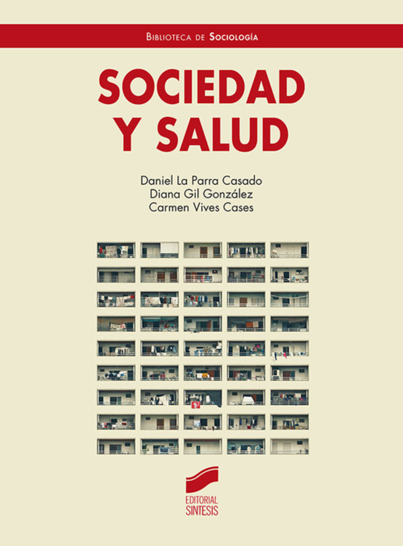 sociedad y salud - Daniel La Parra Casado / Diana Gil Gonzalez / Carmen Vives Cases