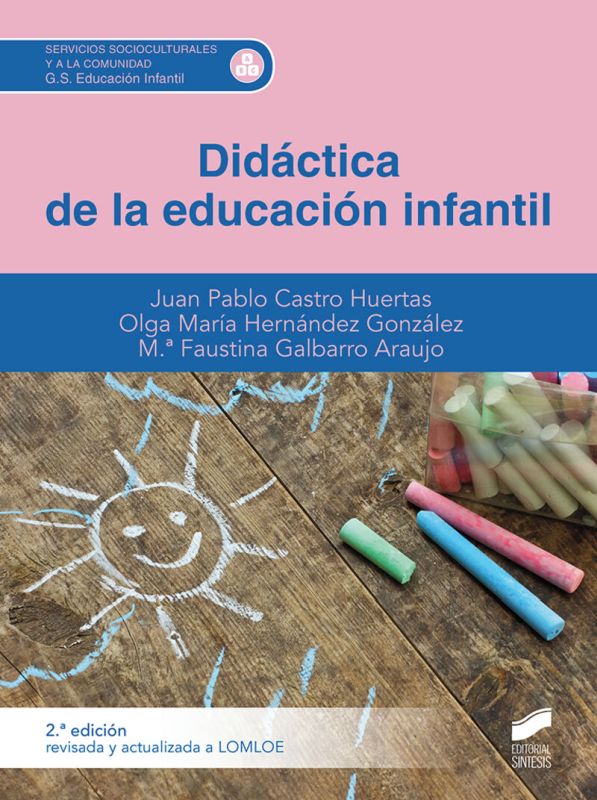 (2 ed) gs - didactica de la educacion infantil (lomloe) - Juan Pablo Castro / Olga Maria Hernandez / Faustina Galbarro