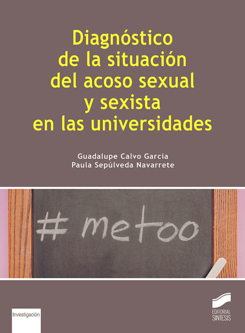 diagnostico de la situacion del acoso sexual y sexista en las universidades - Guadalupe Calvo Garcia / Paula Sepulveda Navarrete