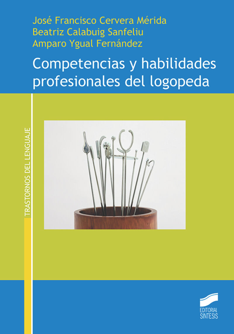 COMPETENCIAS Y HABILIDADES PROFESIONALES DEL LOGOPEDA