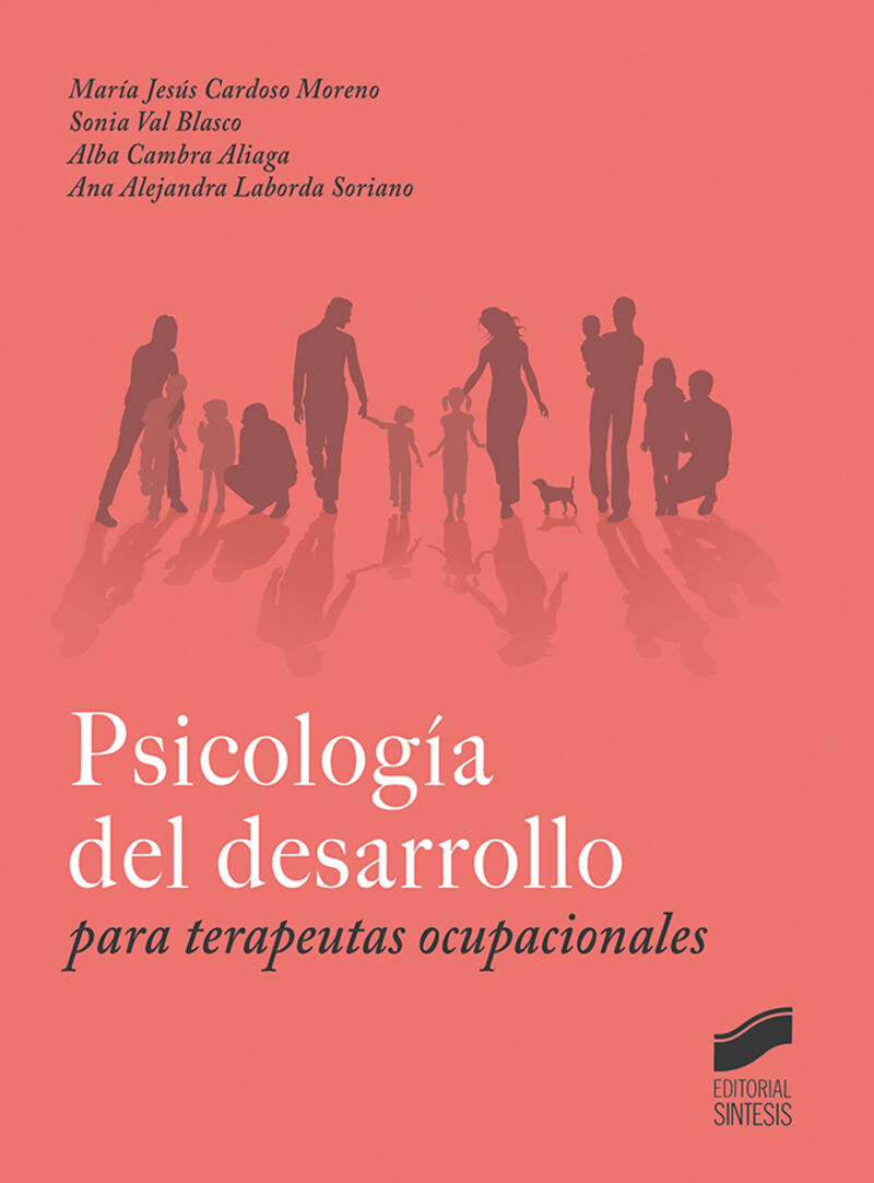 psicologia del desarrollo para terapeutas ocupacionales - Maria Jesus Cardoso Moreno / [ET AL. ]