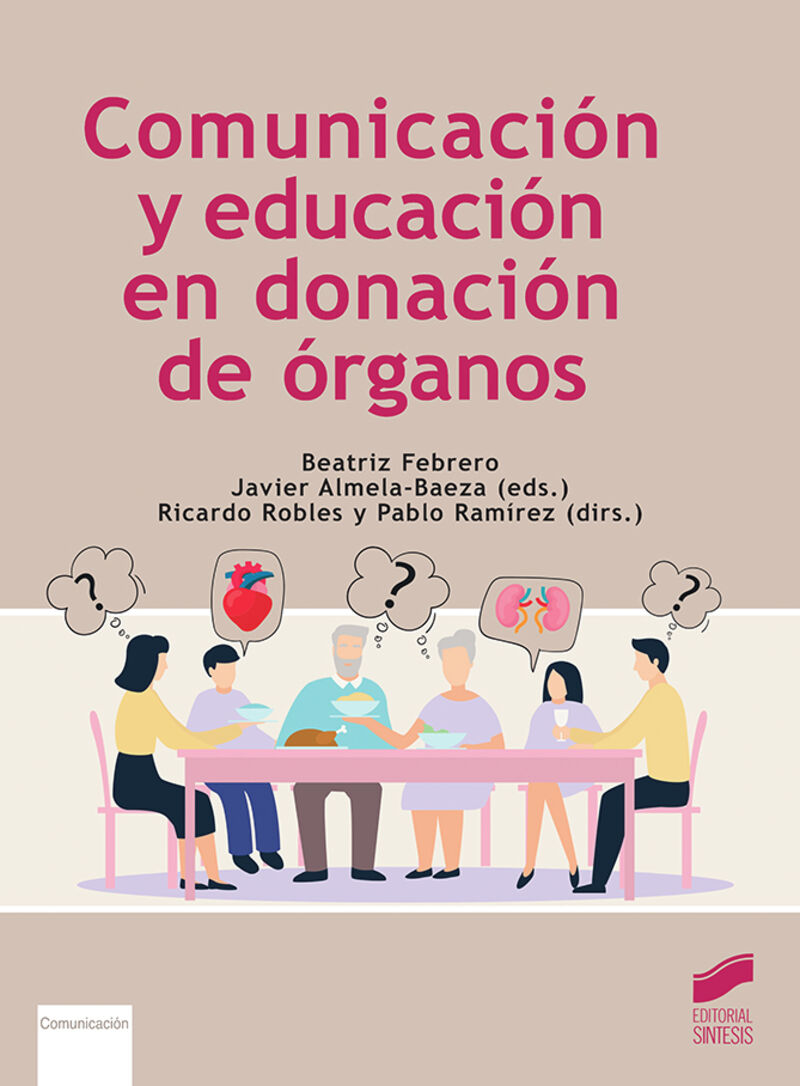 comunicacion y educacion en donacion de organos - Beatriz Febrero / [ET AL. ]