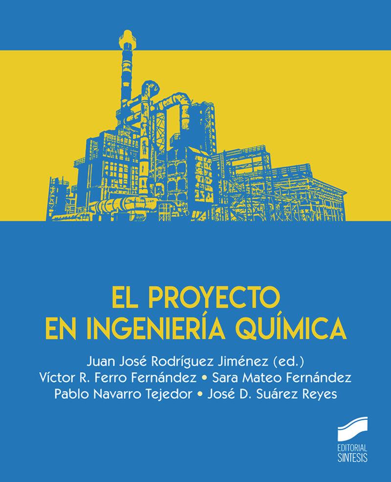 el proyecto de ingenieria quimica - J. J. Rodriguez Jimenez (ed. )