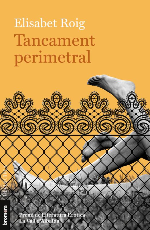 tancament perimetral (27e premi de literatura erotica de la vall d'albaida) - Elisabet Roig