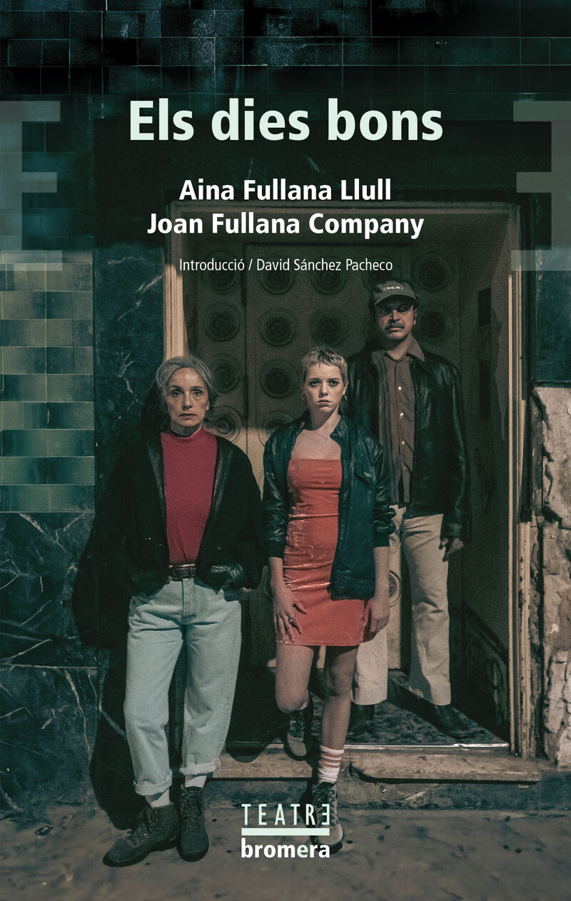 els dies bons - Aina Fullana Llull / Joan Fullana Company