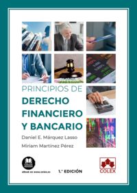 principios de derecho financiero y bancario - aspectos merc - Daniel E. Marquez Lasso / Miriam Martinez Perez