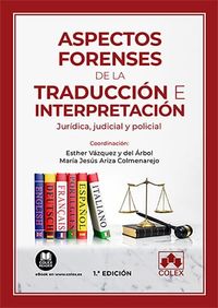 aspectos forenses de la traduccion e interpretacion - jurid - Esther Vazquez Y Del Arbol