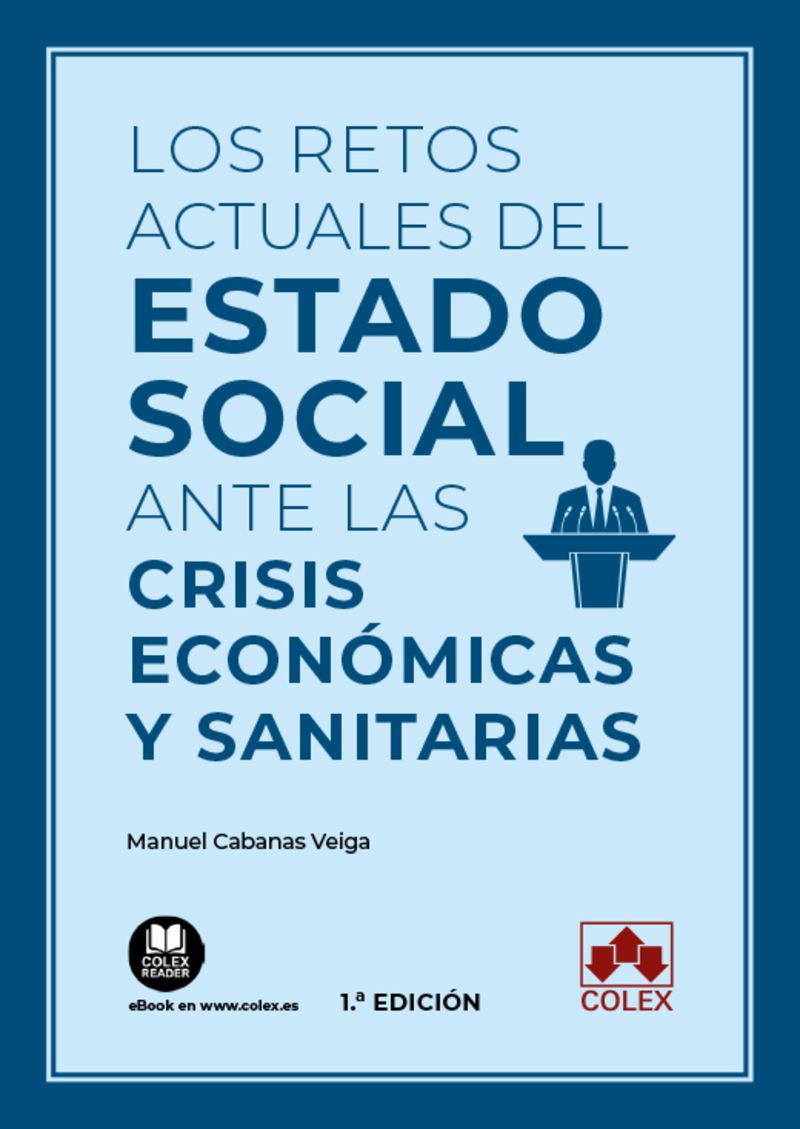 los retos actuales del estado social ante las crisis econom - Manuel Cabanas Veiga