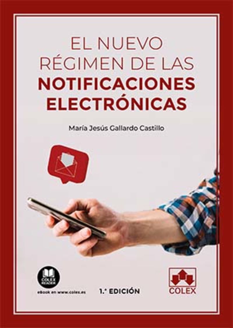 (2 ed) el nuevo regimen de las notificaciones electronicas - Maria Jesus Gallardo Castillo