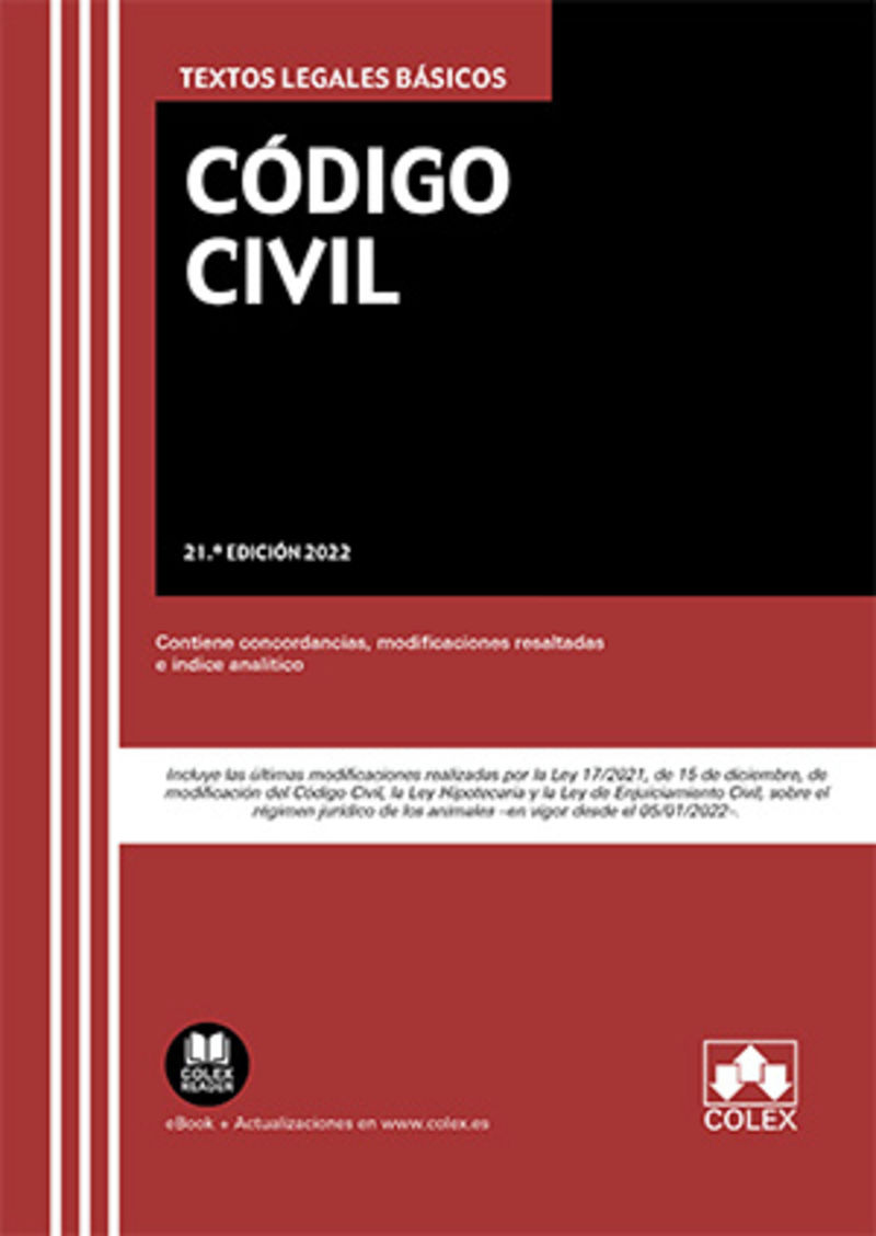 (21 ED) CODIGO CIVIL - TEXTO LEGAL BASICO CON CONCORDANCIAS, MODIFICACIONES RESALTADAS E INDICE ANALITICO