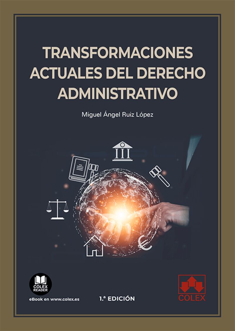 transformaciones actuales del derecho administrativo - Miguel Angel Ruiz Lopez