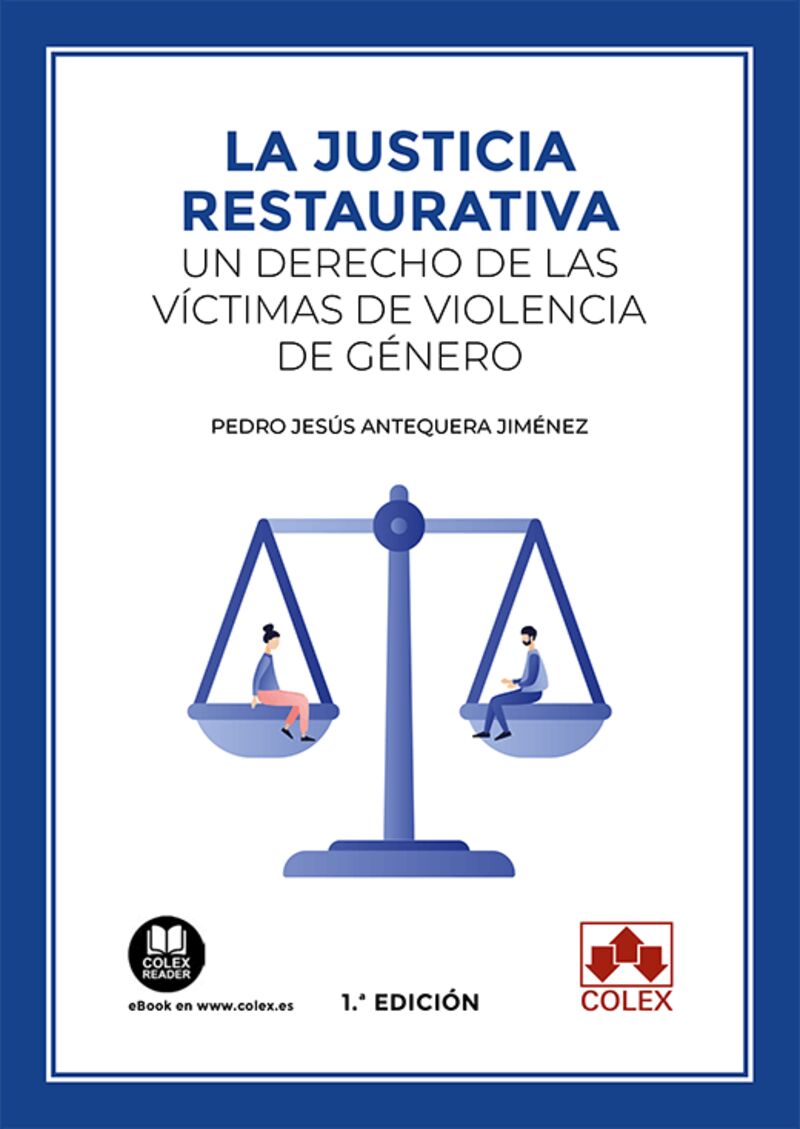justicia restaurativa - un derecho de las victimas de viole - Pedro Jesus Antequera Jimenez