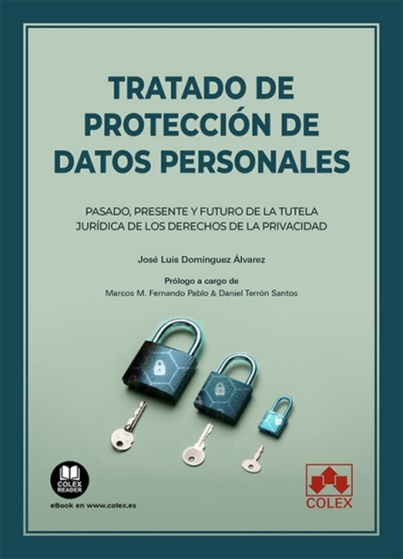 TRATADO DE PROTECCION DE DATOS PERSONALES - PASADO, PRESENT