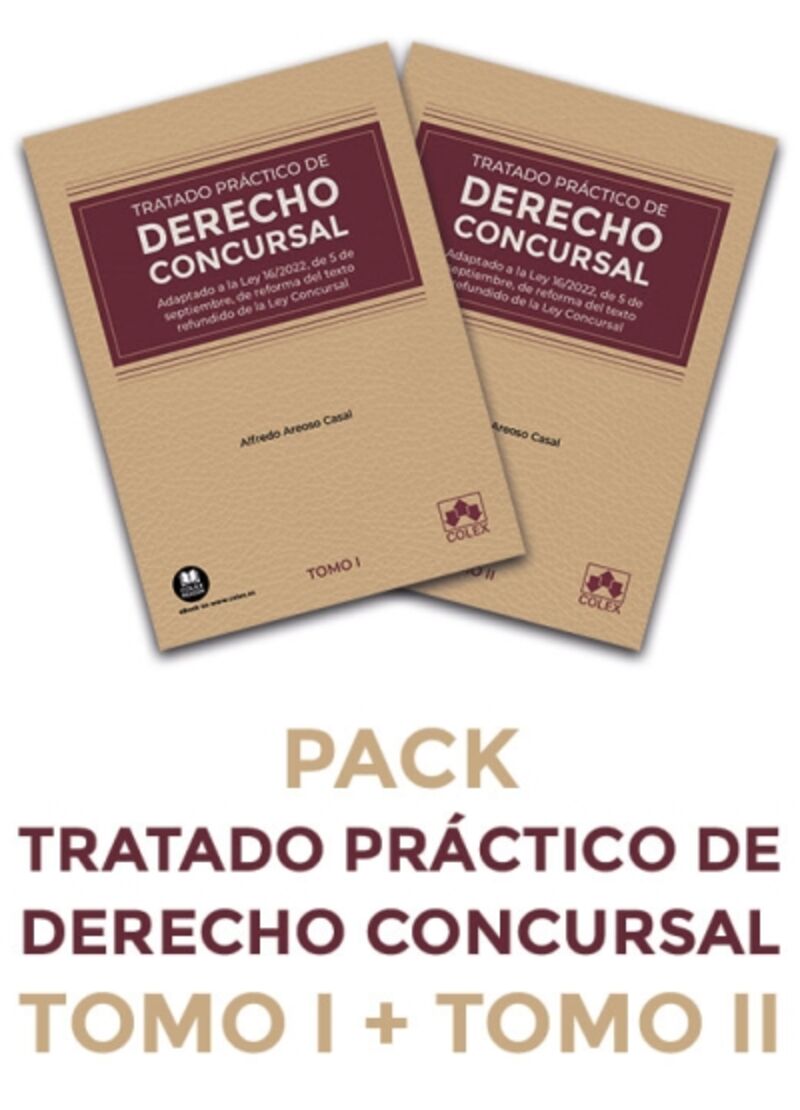 (pack) tratado practico de derecho concursal (tomo i y ii) - Alfredo Areoso Casal