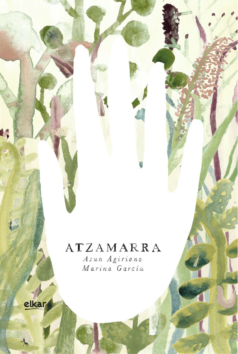 atzamarra - Asun Agiriano Altuna / Marina Garcia Fernandez (il. )