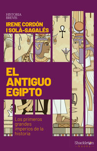 el antiguo egipto - los primeros grandes imperios de la historia - Irene Cordon I Sola-Sagales
