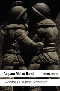 gladiadores - una breve introduccion - M. Amparo Mateo Donet / Leire Blasco Guati (il. )