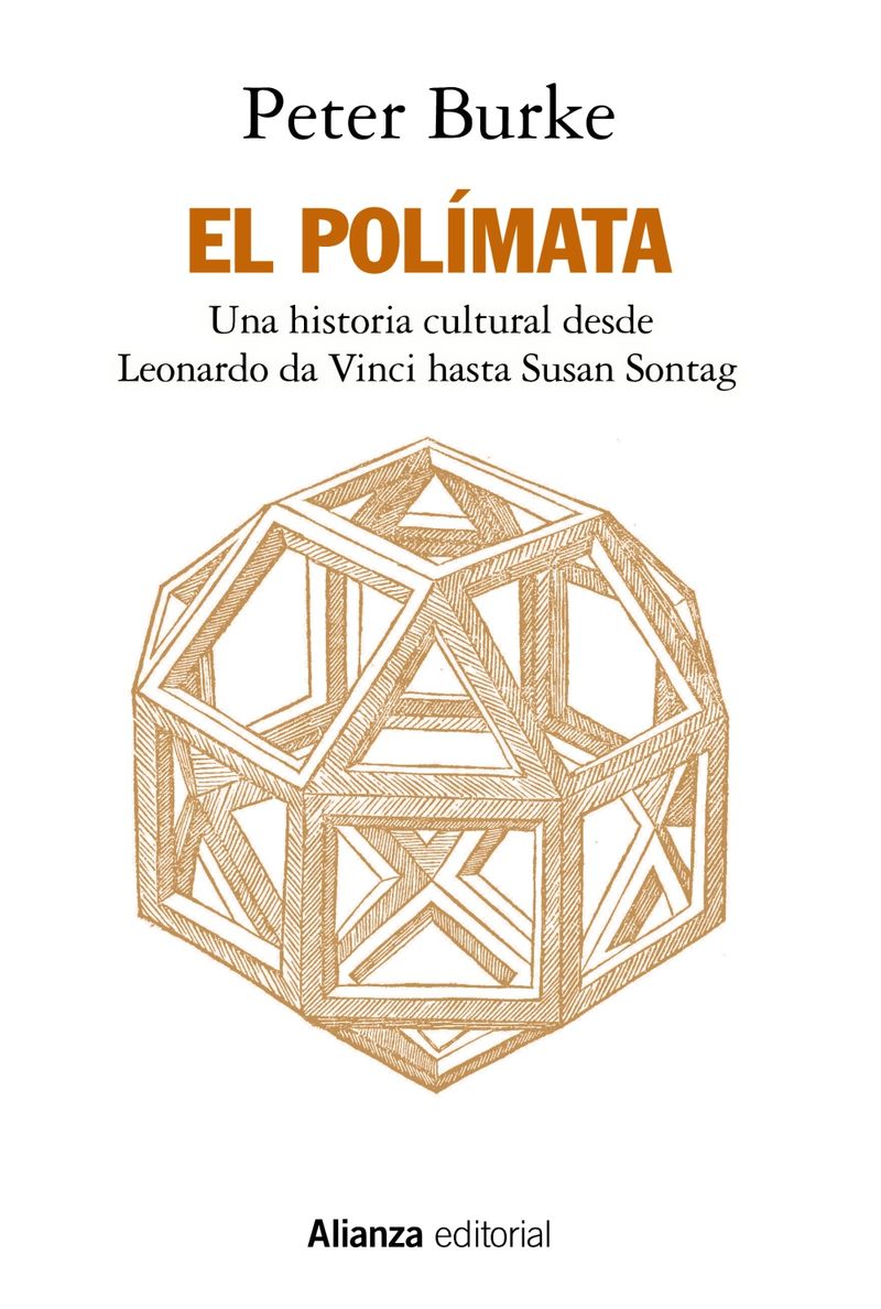 EL POLIMATA - UNA HISTORIA CULTURAL DESDE LEONARDO DA VINCI HASTA SUSAN SONTAG