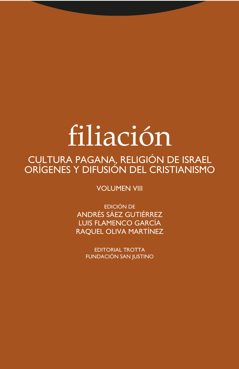 filiacion viii - cultura pagana, religion de israel, origenes y difusion del cristianismo