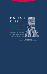 enuma elis y otros relatos babilonicos de la creacion - Lluis Feliu Mateu (ed. ) / Adelina Millet Alba (ed. )
