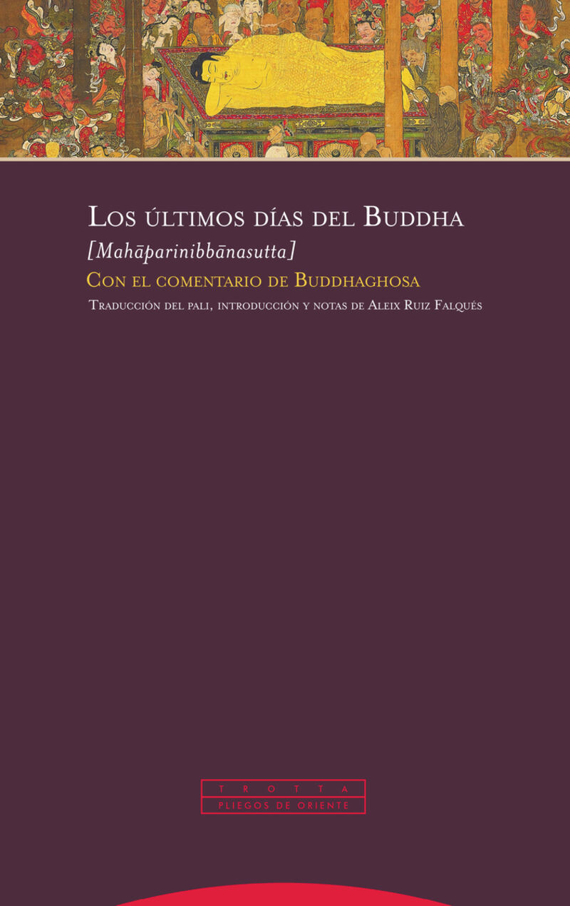 LOS ULTIMOS DIAS DEL BUDDHA - CON EL COMENTARIO DE BUDDAGHOSA
