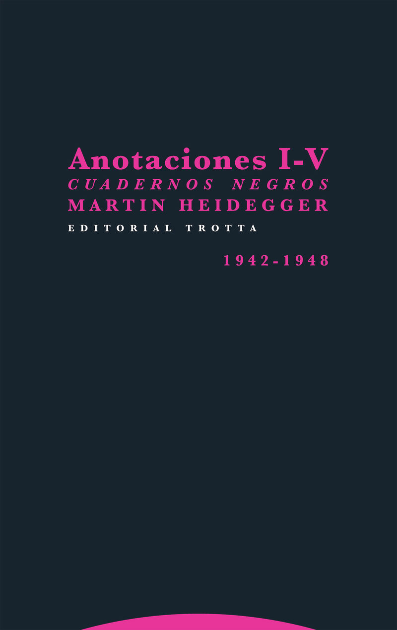 cuadernos negros (1942-1948) - anotaciones i-v - Martin Heidegger