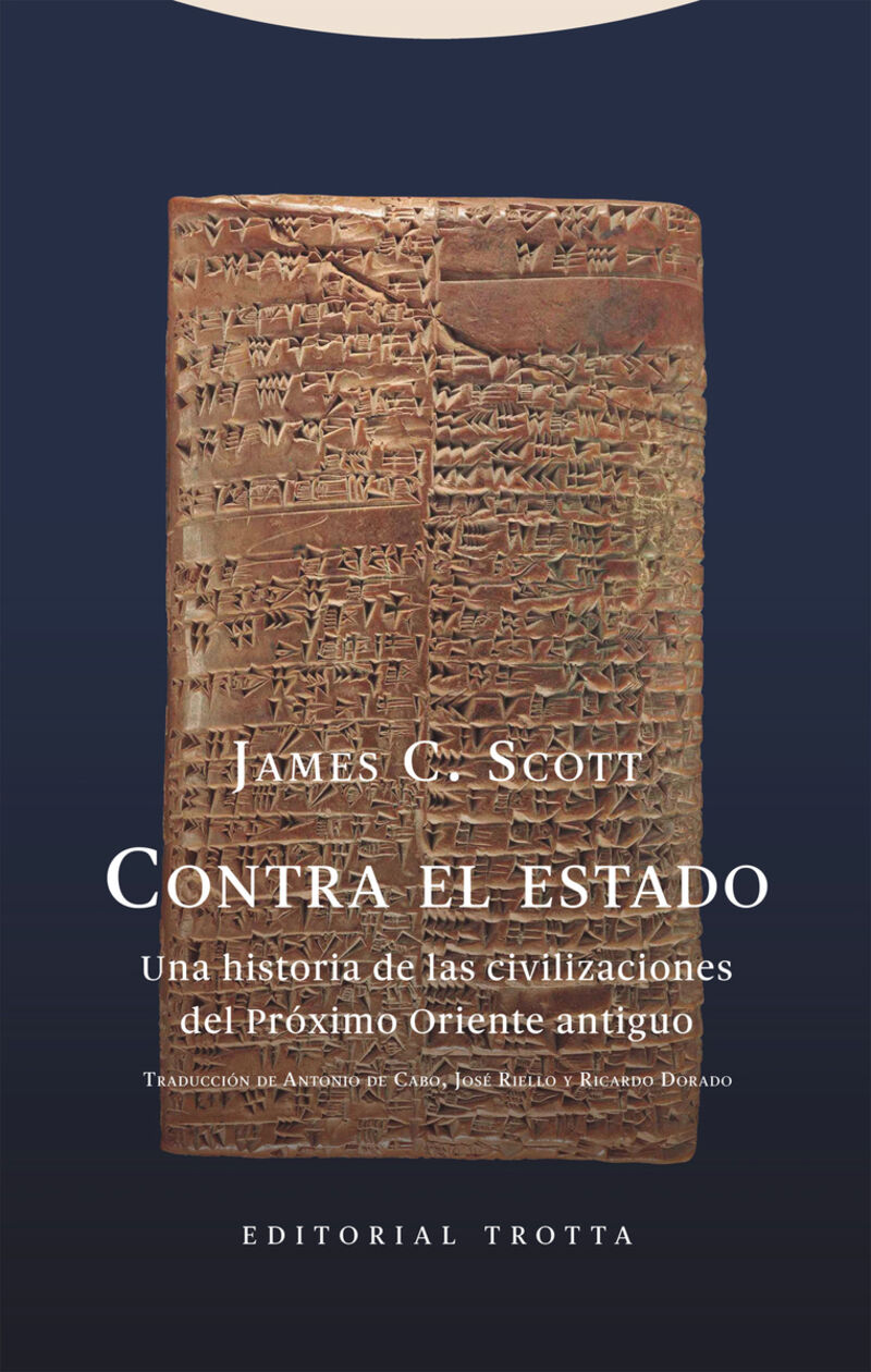 contra el estado - una historia de las civilizaciones del proximo oriente antiguo - James C. Scott
