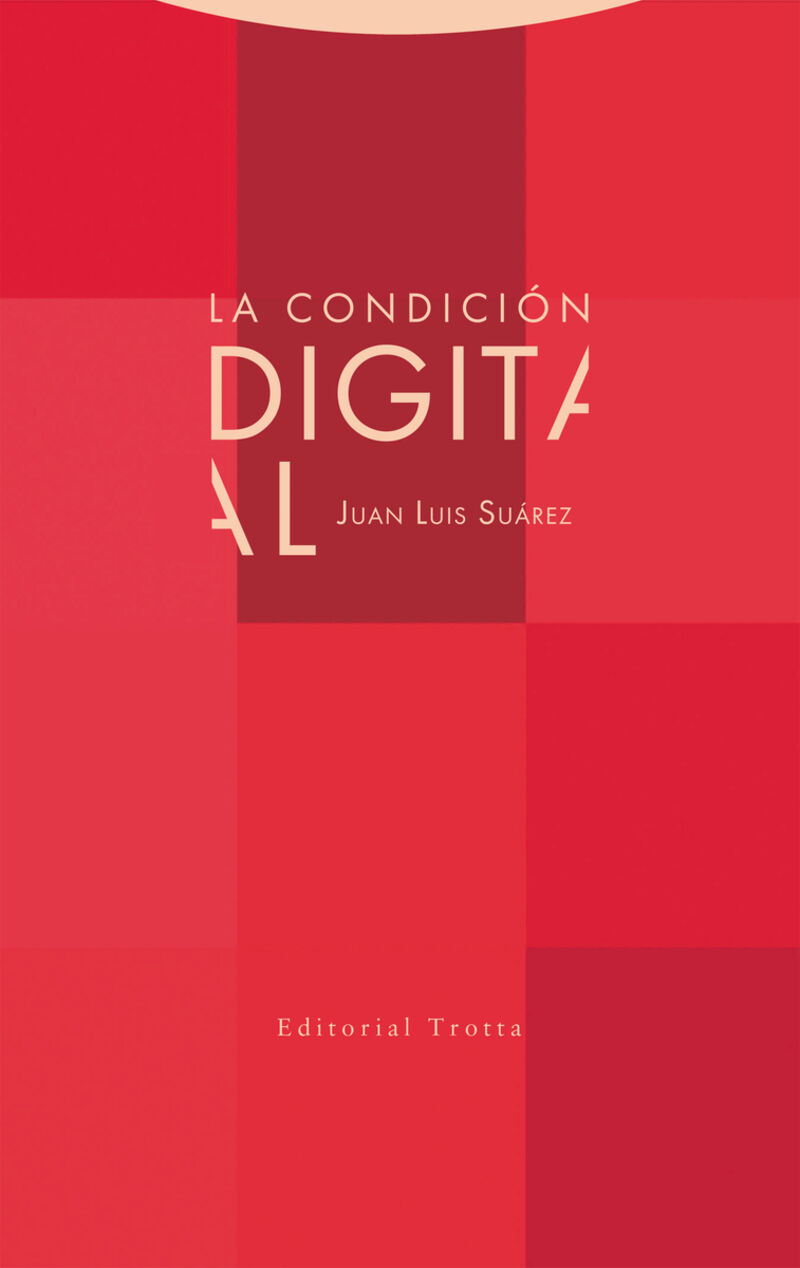 la condicion digital - Juan Luis Suarez