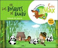 5 años - descubriendo con max - en los bosques de bambu. cuidando el planeta - Maria Cristina Lopez Fernandez
