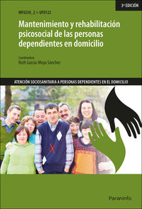 cp - mantenimiento y rehabilitacion psicosocial de las personas dependientes en domicilio (uf0122) - Ruth Garcia-Moya Sanchez