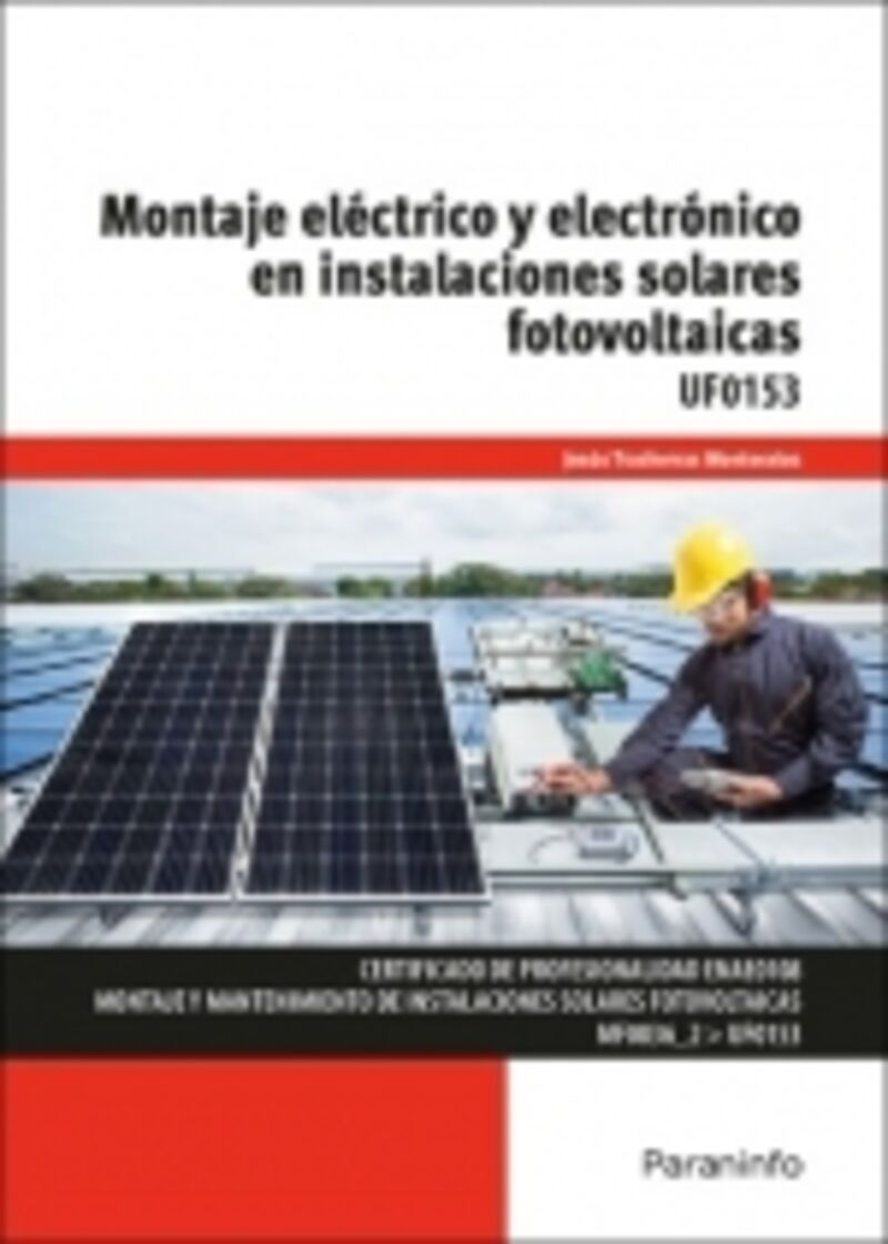 CP - MONTAJE ELECTRICO Y ELECTRONICO EN INSTALACIONES SOLARES FOTOVOLTAICAS (UF0153)