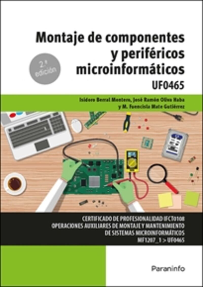 CP - MONTAJE DE COMPONENTES Y PERIFERICOS MICROINFORMATICOS - UF0465