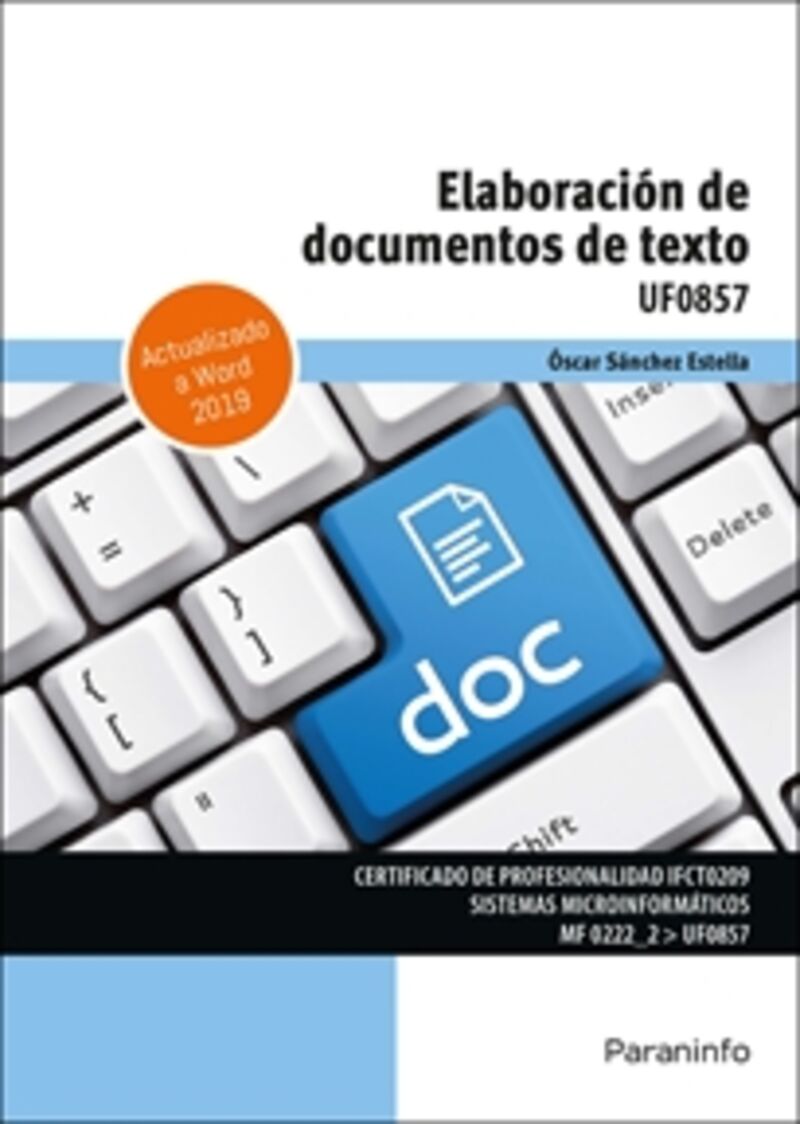 CP - ELABORACION DE DOCUMENTOS DE TEXTO UF0857