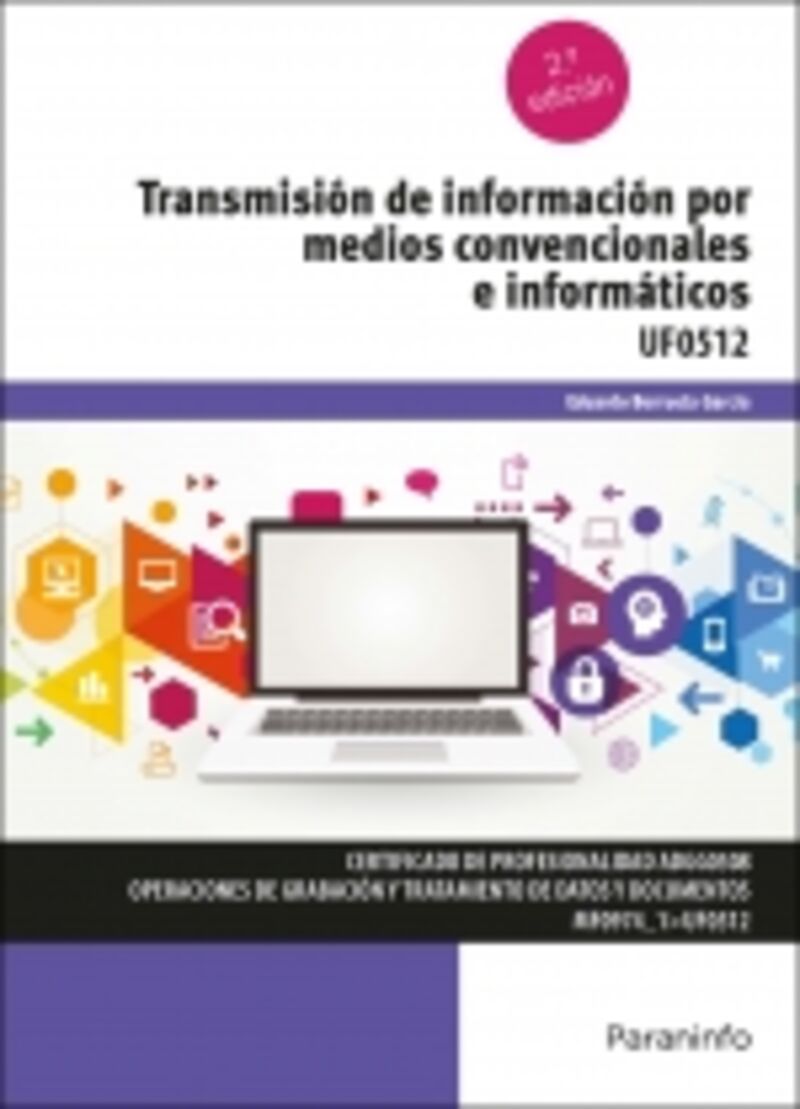 (2 ed) cp - transmision de informacion por medios convencionales e informaticos - uf0512