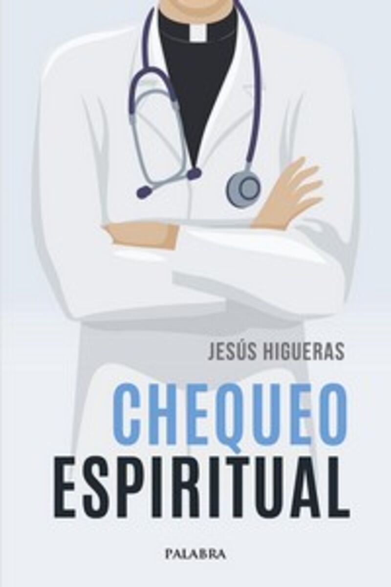 chequeo espiritual - Jesus Higueras