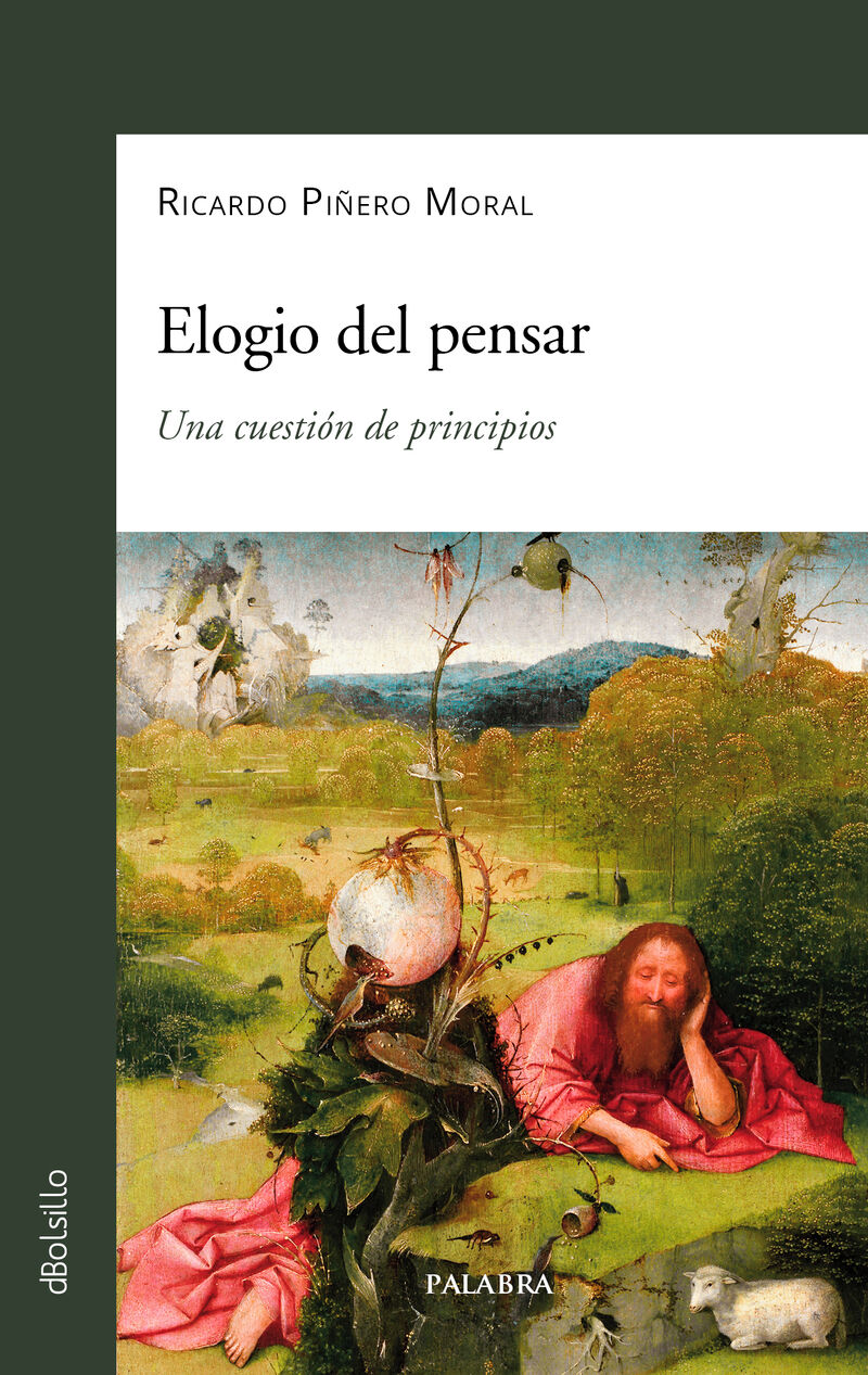 elogio del pensar - una cuestion de principios - Ricardo Piñero Moral