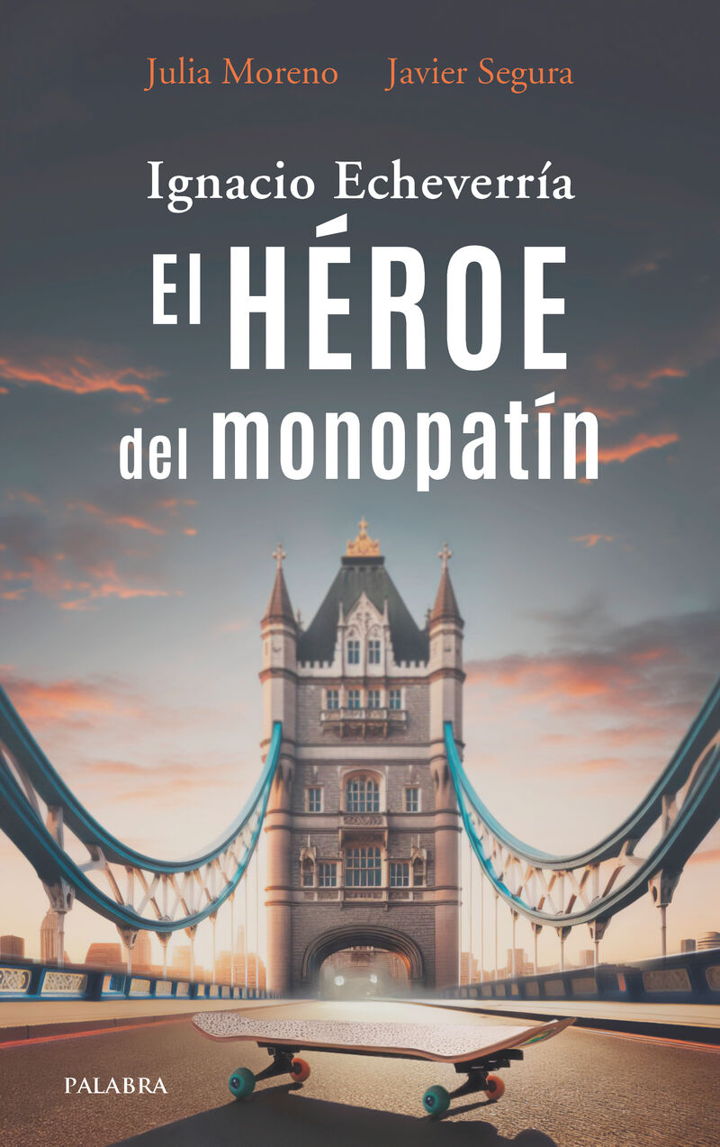 IGNACIO ECHEVERRIA - EL HEROE DEL MONOPATIN