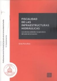 fiscalidad de la infraestructuras hidraulicas - los canones estatales recuperadores del coste de la inversion - Gines Parra Ruiz