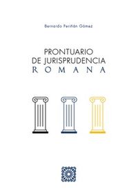 prontuario de jurisprudencia romana - Bernardo Periñan Gomez