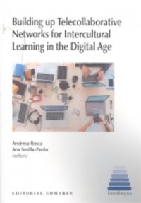 building up telecollaborative networks form intercultural le the digital age - Ana Sevilla-Pavon