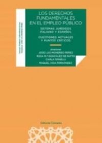 derechos fundamentales en el empleo publico - sistemas juridicos italiano y español - cuestiones actuales y puntos criticos