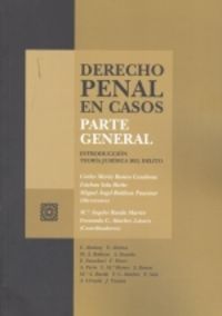 derecho penal en casos - parte general - introduccion. teoria juridica del delito - Carlos Maria Romeo Casabona