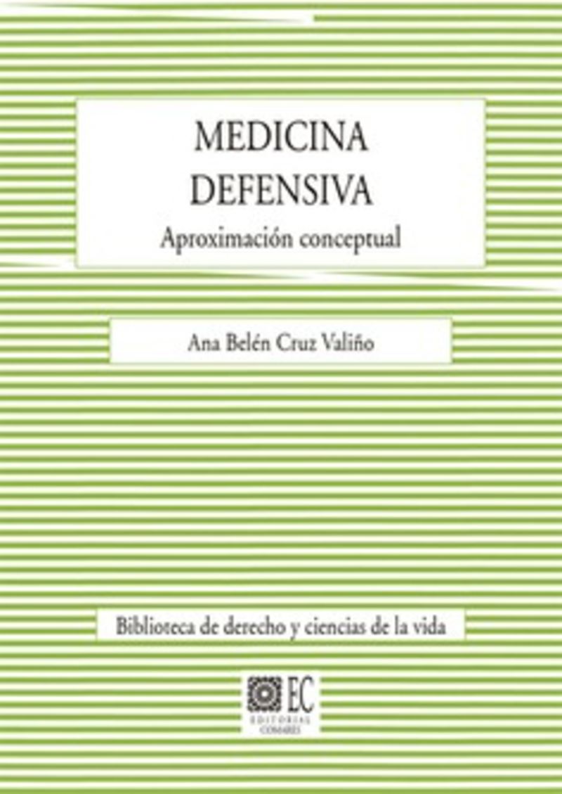 medicina defensiva - aproximacion conceptual - Ana Belen Cruz Valiño
